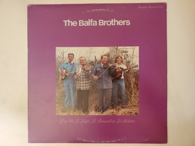 The Balfa Brothers J'ai Vu Le Loup, Le Renard Et La Belette vinyl record
