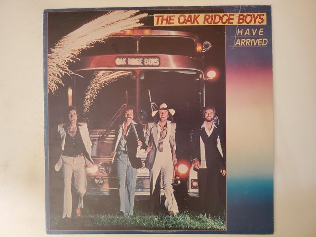 The Oak Ridge Boys Have Arrived vinyl record
