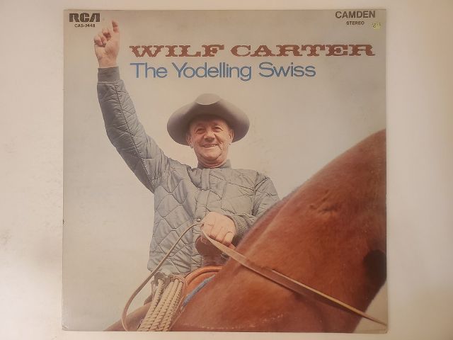 Wilf Carter The Yodelling Swiss vinyl record