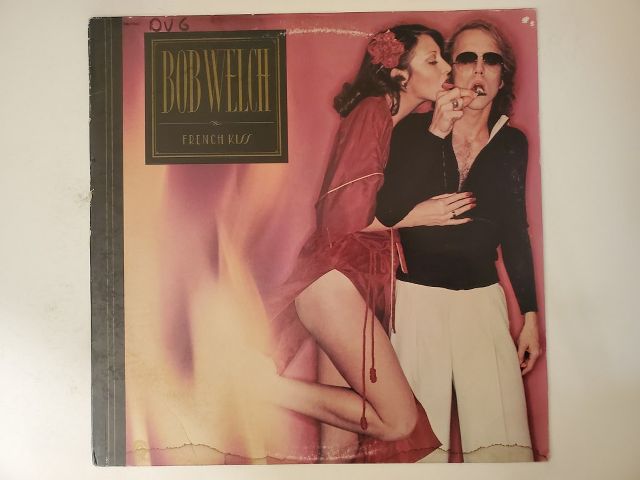 Bob Welch French Kiss vinyl record