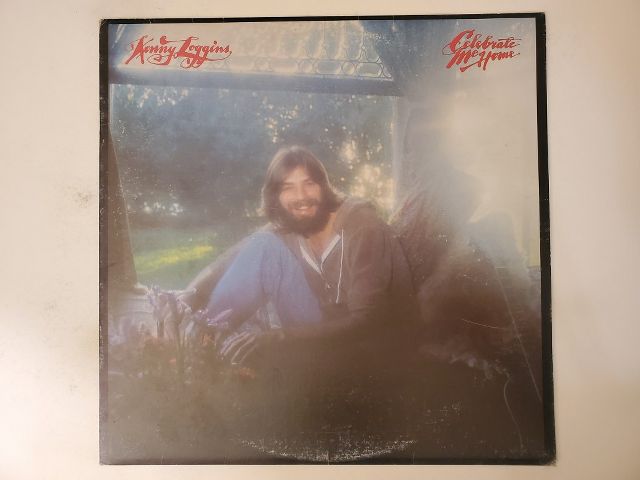 Kenny Loggins Celebrate Me Home vinyl record