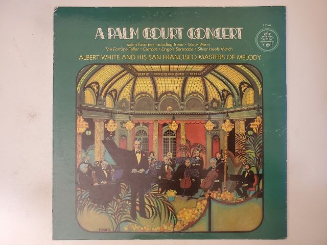 Albert White and His San Francisco Masters of Melody A Palm Court Concert vinyl record