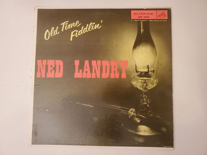 Ned Landry Old Time Fiddlin' vinyl record