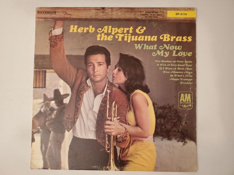 Herb Alpert & the Tijuana Brass What Now My Love vinyl record
