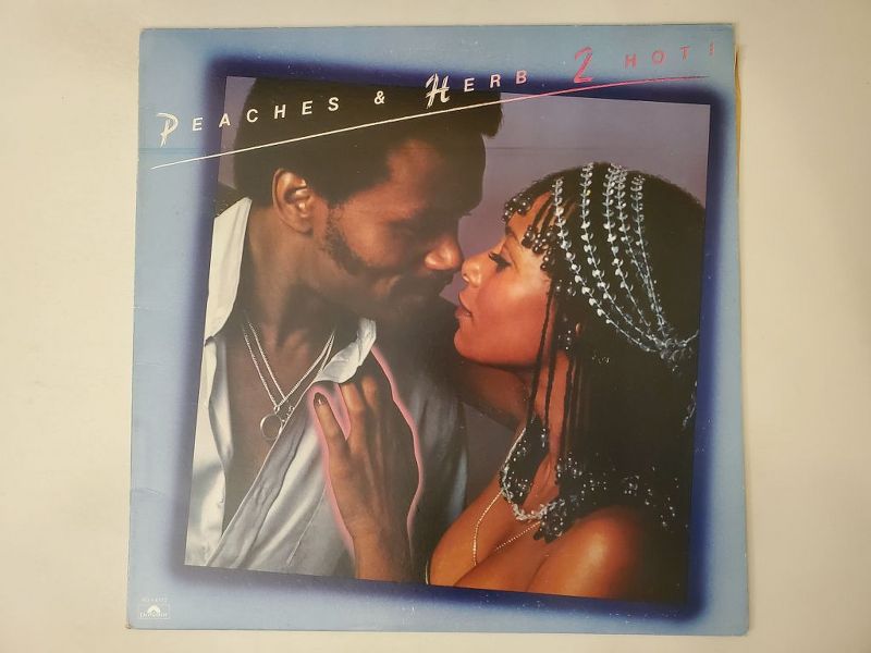 Peaches & Herb 2 Hot! vinyl record