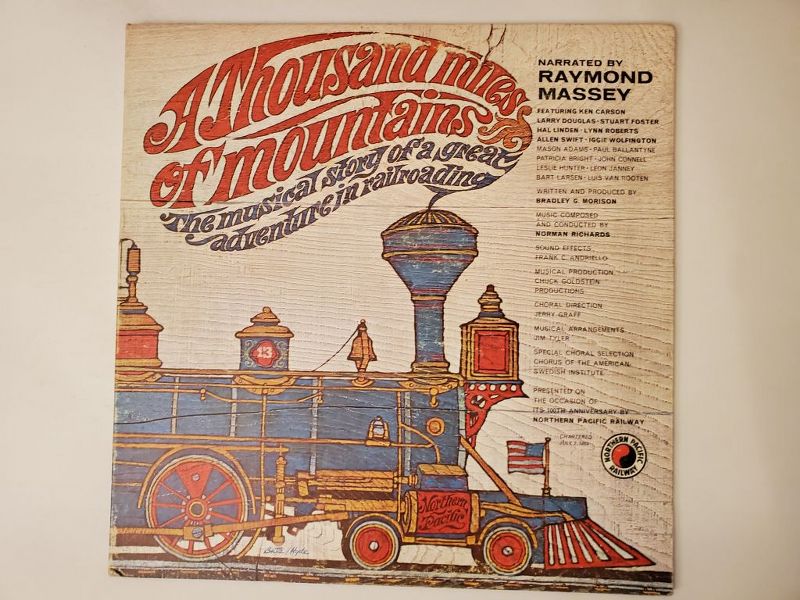Raymond Massey (Narrator) A Thousand Miles of Mountains: The Musical Story of a Great Adventure in Railroading vinyl record