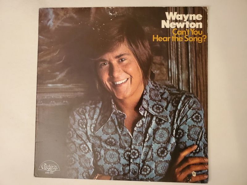 Wayne Newton Can't You Hear the Song? vinyl record