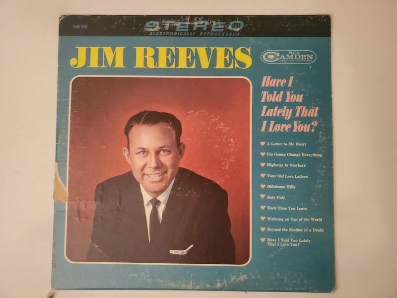 Jim Reeves Have I Told You Lately That I Love You? vinyl record