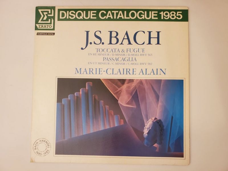 Marie-Claire Alain J.S. Bach: Toccata & Fugue en r? mineur BWV 565, Passacaglia en ut mineur BWV 582 vinyl record