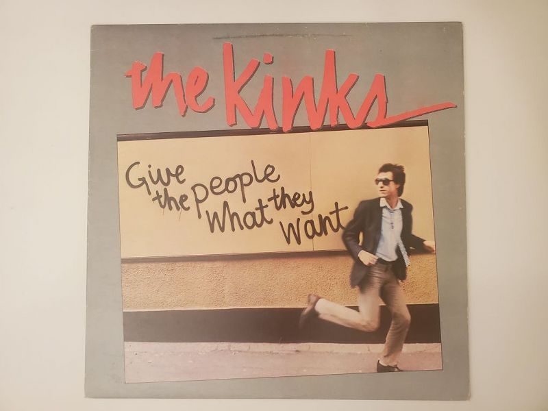 The Kinks Give the People What They Want vinyl record