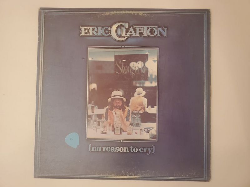 Eric Clapton No Reason to Cry vinyl record
