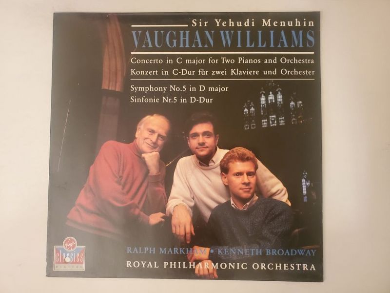 Sir Yehudi Menuhin, Ralph Markham, Kenneth Broadway, Royal Philharmonic Orchestra Vaughan Williams - Concerto in C major for Two Pianos and Orchestra / Symphony No. 5 in D major vinyl record