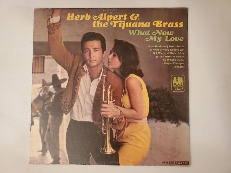 Herb Alpert & the Tijuana Brass What Now My Love vinyl record