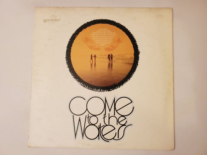 Maranatha! Come to the Waters vinyl record