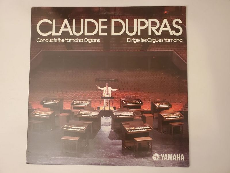 Claude Dupras Conducts the Yamaha Organs vinyl record