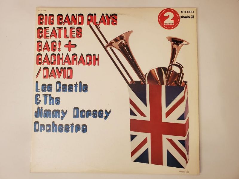 Lee Castle & The Jimmy Dorsey Orchestra Big Band Plays Beatles, Bacharach/David, Bach! vinyl record