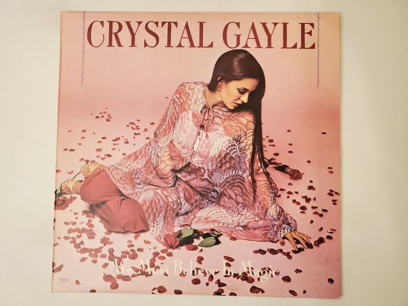 Crystal Gayle We Must Believe In Magic vinyl record