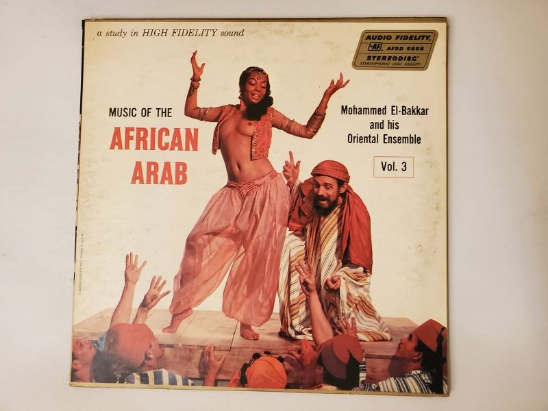 Mohammed El-Bakkar and his Oriental Ensemble Music of the African Arab, Vol. 3 vinyl record