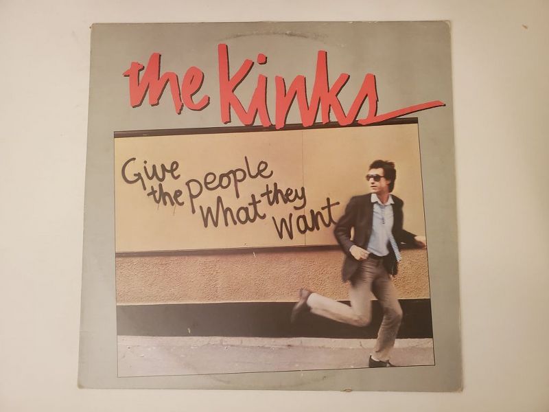 The Kinks Give the People What They Want vinyl record
