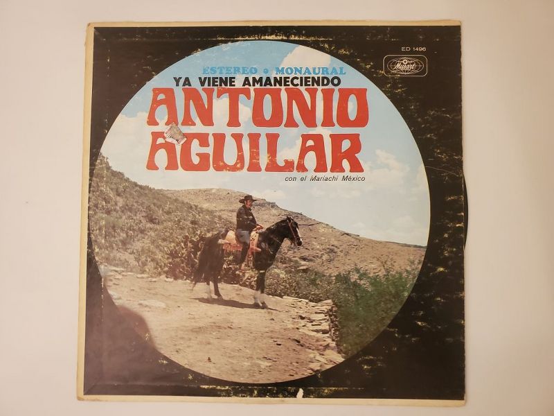 Antonio Aguilar Ya Viene Amaneciendo vinyl record